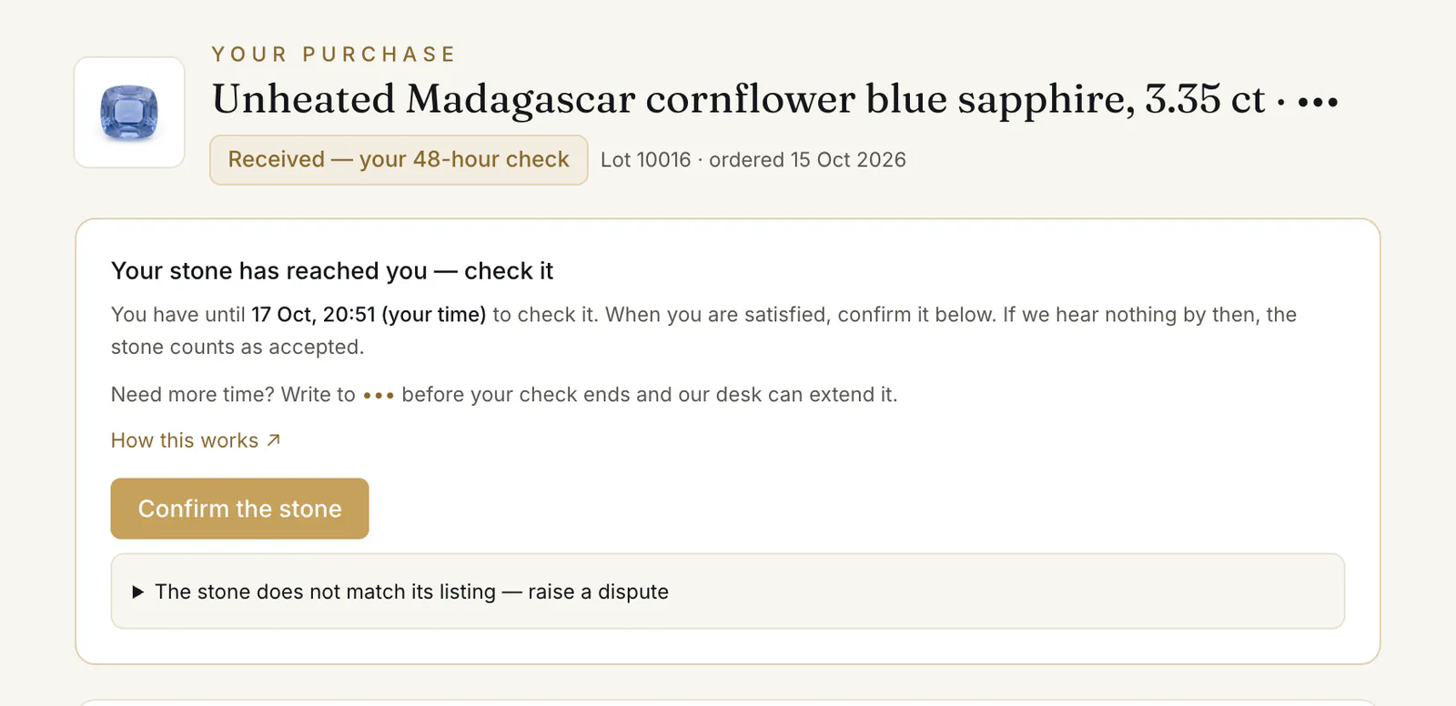 An order during the buyer's check: when it ends, Confirm the stone and the dispute